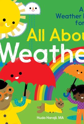 All About Weather: A First Weather Book for Kids (The All About Picture Book Series) All About Weather: A First Weather Book for Kids (The All About Picture Book Series)
