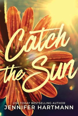 Catch the Sun Catch the Sun