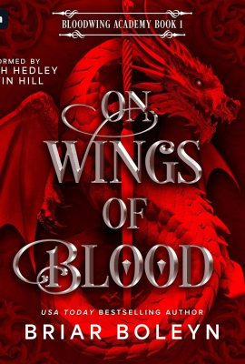 On Wings of Blood: Bloodwing Academy, Book 1 On Wings of Blood: Bloodwing Academy, Book 1