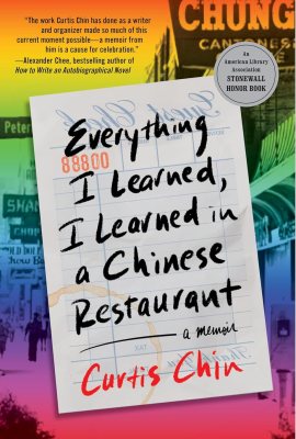 Everything I Learned, I Learned in a Chinese Restaurant: A Memoir Everything I Learned, I Learned in a Chinese Restaurant: A Memoir