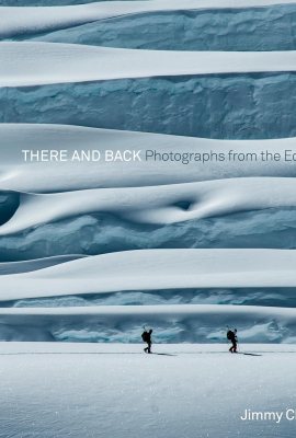 There and Back: Photographs from the Edge There and Back: Photographs from the Edge