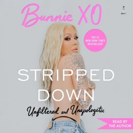 Stripped Down: Unfiltered and Unapologetic Stripped Down: Unfiltered and Unapologetic