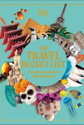 The Travel Bucket List: Dream Up Your Next Big Adventure The Travel Bucket List: Dream Up Your Next Big Adventure