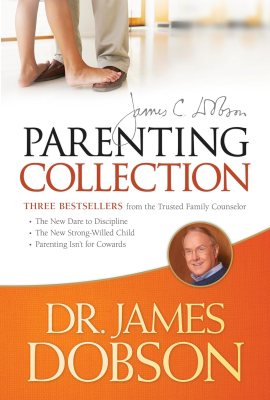 The Dr. James Dobson Parenting Collection The Dr. James Dobson Parenting Collection