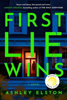 First Lie Wins: A Novel First Lie Wins: A Novel