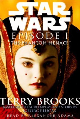 The Phantom Menace: Star Wars: Episode I The Phantom Menace: Star Wars: Episode I