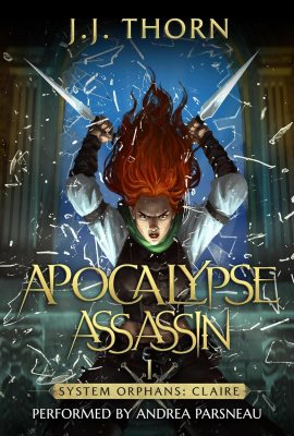 Apocalypse Assassin: A Post-Apocalyptic LitRPG and Fantasy (System Orphans) Apocalypse Assassin: A Post-Apocalyptic LitRPG and Fantasy (System Orphans)