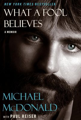 What a Fool Believes: A Memoir What a Fool Believes: A Memoir