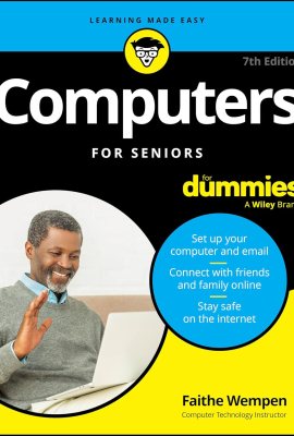 Computers For Seniors For Dummies Computers For Seniors For Dummies