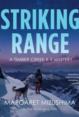 Striking Range: A Timber Creek K-9 Mystery Striking Range: A Timber Creek K-9 Mystery