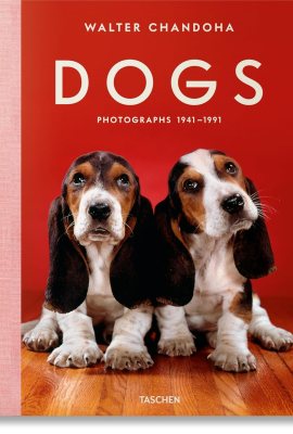 Walter Chandoha. Dogs. Photographs 1941–1991 (Multilingual Edition) Walter Chandoha. Dogs. Photographs 1941–1991 (Multilingual Edition)