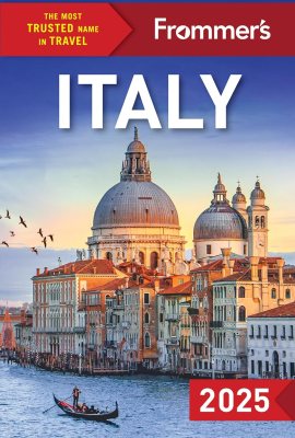 Frommer’s Italy 2025 (Complete Guide) Frommer’s Italy 2025 (Complete Guide)