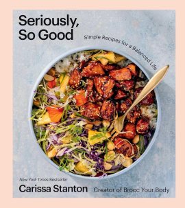 Seriously, So Good: Simple Recipes for a Balanced Life (A Cookbook) Seriously, So Good: Simple Recipes for a Balanced Life (A Cookbook)