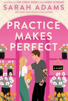 Practice Makes Perfect: A Novel (Rome, Kentucky) Practice Makes Perfect: A Novel (Rome, Kentucky)