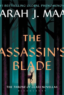The Assassin’s Blade: The Throne of Glass Novellas The Assassin’s Blade: The Throne of Glass Novellas