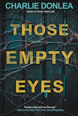 Those Empty Eyes: A Chilling Novel of Suspense with a Shocking Twist Those Empty Eyes: A Chilling Novel of Suspense with a Shocking Twist
