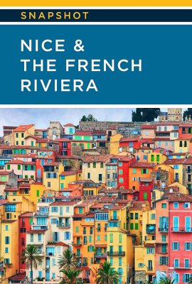 Rick Steves Snapshot Nice & the French Riviera Rick Steves Snapshot Nice & the French Riviera