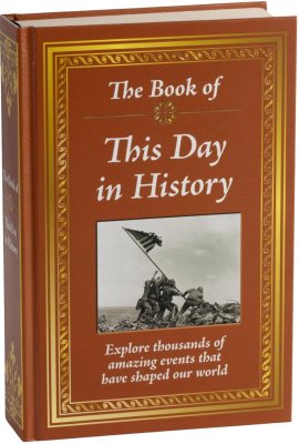 The Book of This Day in History The Book of This Day in History