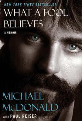 What a Fool Believes: A Memoir What a Fool Believes: A Memoir