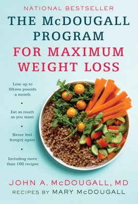 The McDougall Program for Maximum Weight Loss The McDougall Program for Maximum Weight Loss