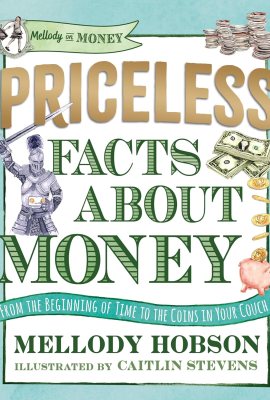 Priceless Facts about Money (Mellody on Money) Priceless Facts about Money (Mellody on Money)