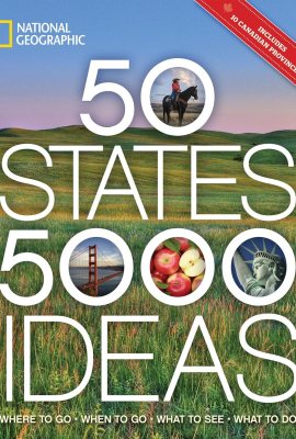 50 States, 5,000 Ideas: Where to Go, When to Go, What to See, What to Do 50 States, 5,000 Ideas: Where to Go, When to Go, What to See, What to Do