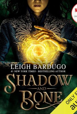 Shadow and Bone Shadow and Bone