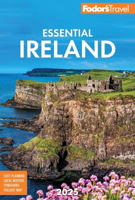 Fodor’s Essential Ireland 2025 (Full-color Travel Guide) Fodor’s Essential Ireland 2025 (Full-color Travel Guide)