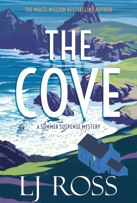 The Cove: A Summer Suspense Mystery (The Summer Suspense Mysteries Book 1) The Cove: A Summer Suspense Mystery (The Summer Suspense Mysteries Book 1)