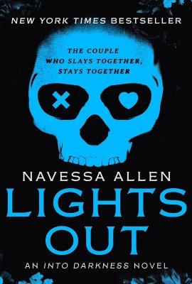 Lights Out: An Into Darkness Novel Lights Out: An Into Darkness Novel
