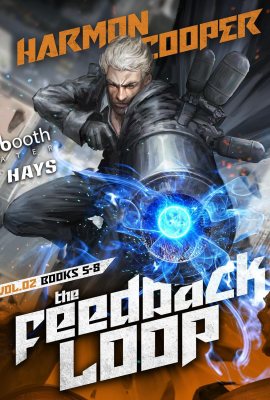 The Feedback Loop, Volume 2: Books 5-8: Gamelit Portal Fantasy Adventure The Feedback Loop, Volume 2: Books 5-8: Gamelit Portal Fantasy Adventure