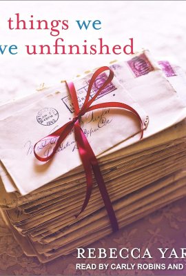 The Things We Leave Unfinished The Things We Leave Unfinished