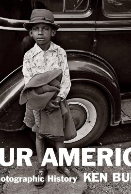 Our America: A Photographic History Our America: A Photographic History