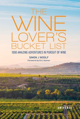 The Wine Lover’s Bucket List: 1,000 Amazing Adventures in Pursuit of Wine The Wine Lover’s Bucket List: 1,000 Amazing Adventures in Pursuit of Wine