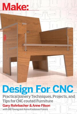 Design for CNC: Furniture Projects and Fabrication Technique Design for CNC: Furniture Projects and Fabrication Technique