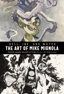 Hell, Ink & Water: The Art of Mike Mignola Hell, Ink & Water: The Art of Mike Mignola