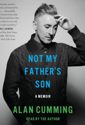 Not My Father’s Son: A Memoir Not My Father’s Son: A Memoir
