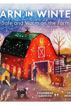 Barn in Winter: Safe and Warm on the Farm – A Beautiful Story of Togetherness, Safety and Love (Barn Seasonal Series) (Barn All Year) Barn in Winter: Safe and Warm on the Farm – A Beautiful Story of Togetherness, Safety and Love (Barn Seasonal Series) (Barn All Year)