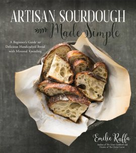 Artisan Sourdough Made Simple: A Beginner’s Guide to Delicious Handcrafted Bread with Minimal Kneading Artisan Sourdough Made Simple: A Beginner’s Guide to Delicious Handcrafted Bread with Minimal Kneading