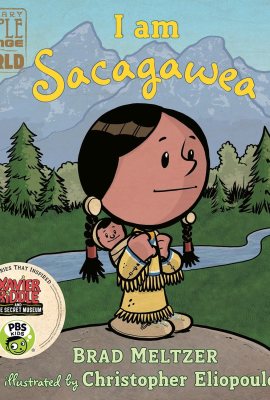 I am Sacagawea (Ordinary People Change the World) I am Sacagawea (Ordinary People Change the World)