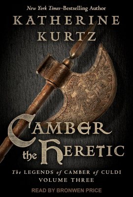 Camber the Heretic: The Legends of Camber of Culdi, Book 3 Camber the Heretic: The Legends of Camber of Culdi, Book 3