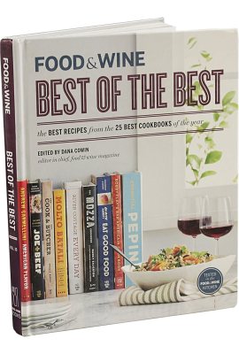 FOOD & WINE Best of the Best Cookbook Recipes: The Best Recipes from the 25 Best Cookbooks of the Year FOOD & WINE Best of the Best Cookbook Recipes: The Best Recipes from the 25 Best Cookbooks of the Year