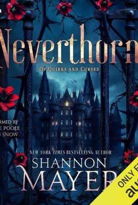 Neverthorn: Of Quirks and Curses, Book 1 Neverthorn: Of Quirks and Curses, Book 1
