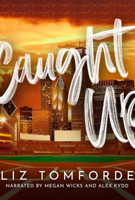 Caught Up: Windy City Series, Book 3 Caught Up: Windy City Series, Book 3