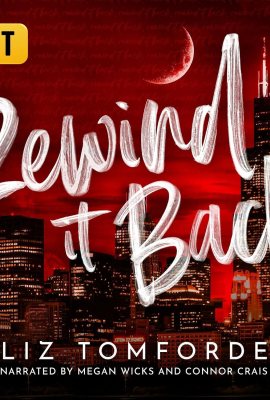 Rewind It Back: Windy City Series, Book 5 Rewind It Back: Windy City Series, Book 5