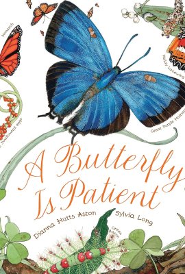 A Butterfly Is Patient: (Nature Books for Kids, Children’s Books Ages 3-5, Award Winning Children’s Books) (Sylvia Long) A Butterfly Is Patient: (Nature Books for Kids, Children’s Books Ages 3-5, Award Winning Children’s Books) (Sylvia Long)