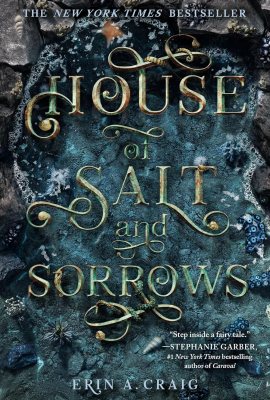House of Salt and Sorrows (Sisters of the Salt) House of Salt and Sorrows (Sisters of the Salt)