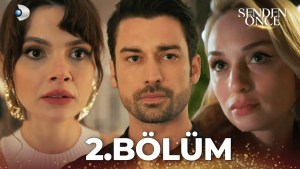 Senden Once – Episodi 2 me titra Shqip❤️ Senden Once – Episodi 2 me titra Shqip❤️
