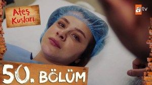 Ates Kuslari – Episode 50 me titra Shqip❤️ Ates Kuslari – Episode 50 me titra Shqip❤️