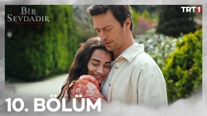 Bir Sevdadir – Episodi 10 me titra Shqip❤️ Bir Sevdadir – Episodi 10 me titra Shqip❤️